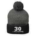 30th Birthday Pom Pom Beanie Winter Hat A115